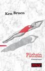 Ken Bruen: Füchsin, Buch