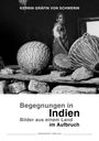 Kerrin Gräfin von Schwerin: Begegnungen in Indien, Buch