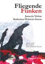 Jameela Nishat: Fliegende Funken, Buch