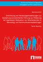 Sarah Manthey: Entwicklung von Handlungsempfehlungen zur Gestaltung sinnorientierter Führung zur Förderung der logofokalen Motivation von Mitarbeitenden in Marketing- und Kommunikationsabteilungen, Buch