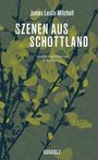 James Leslie Mitchell: Szenen aus Schottland, Buch