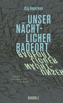 Stig Dagerman: Unser nächtlicher Badeort, Buch