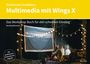 Bernhard Brenner: Crashkurs Multimedia mit Wings X, Buch