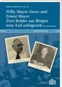 Phoebe Kornfeld: Willy Mayer-Gross und Ernest Mayer zwei Brüder aus Bingen trotz Exil erfolgreich, Buch