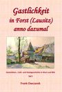 Frank Owczarek: Gastlichkeit in Forst (Lausitz) anno dazumal, Buch