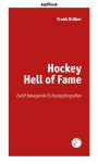 Frank Bröker: Hockey Hell of Fame, Buch