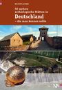 Wolfram Letzner: 50 weitere archäologische Stätten in Deutschland - die man kennen sollte, Buch