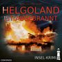 Markus Topf: Insel-Krimi 10 - Helgoland ist abgebrannt, CD