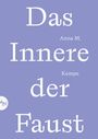 Anna M. Kempe: Das Innere der Faust, Buch