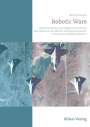 Markus Reisner: Robotic Wars, Buch