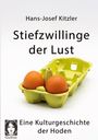 Hans-Joseph Kitzler: Stiefzwillinge der Lust, Buch