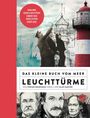 Stefan Kruecken: Das kleine Buch vom Meer: Leuchttürme, Buch