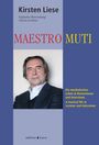 Titel: "Maestro Muti". Autor: Kirsten Liese. Englische Übersetzung: Charles Scribner. Foto eines Mannes in formeller Kleidung.