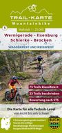 Maximilian Schmidt: MTB Trail-Karte Harz: Wernigerode - Ilsenburg - Schierke - Brocken, KRT