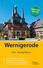 Marion Schmidt: Wernigerode - Der Stadtführer, Buch