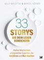 Kelly Malottke: 33 Storys, die dein Leben bereichern, Buch