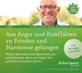 Robert Theodor Betz: Aus Ärger und Konflikten zu Frieden und Harmonie gelangen, CD,CD