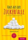 Marion Selzer: Raus aus der Zuckerfalle, Buch