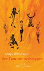 Sonja Mittermair: Der Tanz der Archetypen, Buch