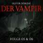 : Der Vampir (Teil 5 & 6), CD