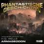 H. G. Wells: Oliver Dörings Phantastische Geschichten - Armageddon, CD