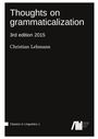 Christian Lehmann: Thoughts on grammaticalization, Buch