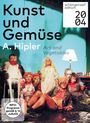 Christoph Schlingensief: Kunst und Gemüse, A. Hipler - Theater als Krankheit (Digipak), DVD,DVD