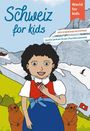 Carolin Jenkner-Kruel: Schweiz for kids, Buch