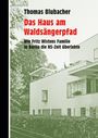 Thomas Blubacher: Das Haus am Waldsängerpfad, Buch