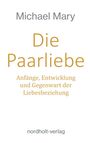 Michael Mary: Die Paarliebe, Buch