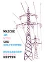 Jan Kuhlbrodt: Wäsche im Wind und Polizisten, Buch