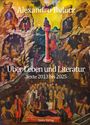 Alexandru Bulucz: Über Leben und Literatur, Buch