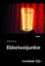 Gerd Fischer: Ebbelwoijunkie, Buch