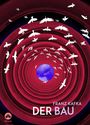 Franz Kafka: Franz Kafka: Der Bau, Buch