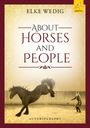 Elke Wedig: About Horses and People, Buch