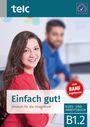 Milena Angioni: Einfach gut! Deutsch für die Integration B1.2 Kurs-und Arbeitsbuch, Buch
