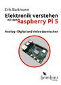 Erik Bartmann: Elektronik verstehen mit dem Raspberry Pi 5, Buch