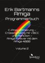 "Erik Bartmanns Amiga Programmierbuch. C-Programmierung, Crosscompiling, ReAction. Amiga Forever. Volume 2." Farbiger Hintergrund mit Regenbogenstreifen und bombini verlag Logo.