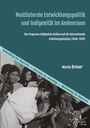 Martin Breuer: Multilaterale Entwicklungspolitik und Indigenität im Andenraum, Buch