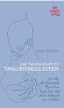 Heidi Magerl: Das Taschenbuch für Trauerbegleiter, Buch