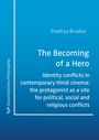 Pradnya Bivalkar: The Becoming of a Hero, Buch