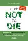 Michael Greger: How Not to Die, Buch