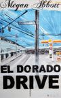 Megan Abbott: El Dorado Drive, Buch