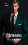 Alisa Kevano: Kurt und Liam, Buch
