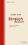 El Hor El Ha: Streichhölzer, Buch