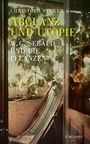 Christoph Steker: Abglanz und Utopie, Buch