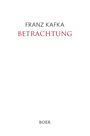 Franz Kafka: Betrachtung, Buch
