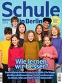 Titel: "Schule in Berlin". Text: "Wie lernen wir besser? Deutschlands beste Schule ist in Berlin..." Zeigt lächelnde Kinder in bunten Pullovern.