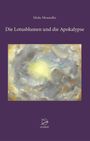 Titel: "Die Lotusblumen und die Apokalypse" von Mieke Mosmuller. Illustration: Helles Licht in bewölktem Himmel, violetter Hintergrund.