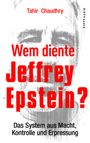 Tahir Chaudhry: Wem diente Jeffrey Epstein?, Buch